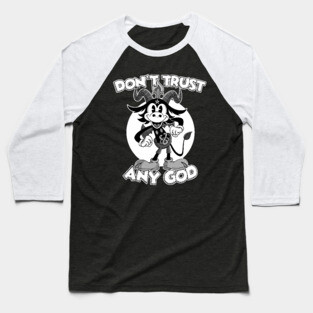 Don't Trust any God Blackcraft Atheist Satan Baphomet cartoon Baseball T-Shirt