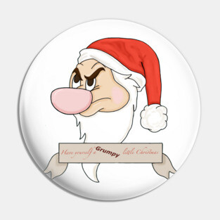 Have Yourself A Grumpy Little Christmas Pin