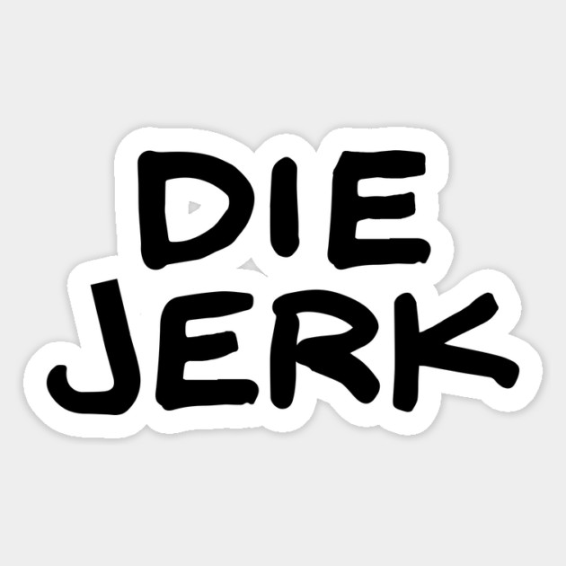 Die Jerk Magnet by Stars Hollow Mercantile