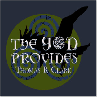 The God Provides Posters and Art