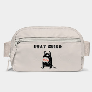 Stay Weird Bag