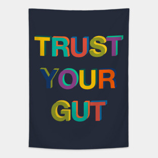 Trust Your Gut Tapestry