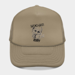 F*CK YOU RUDY Hat