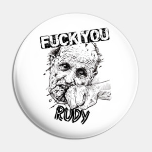 F*CK YOU RUDY Pin