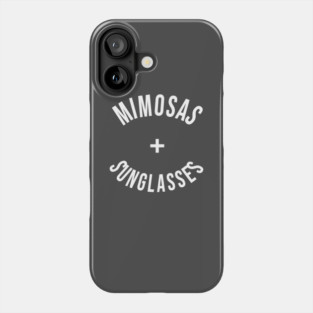 Mimosas + Sunglasses Phone Case