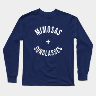 Mimosas + Sunglasses Long Sleeve T-Shirt
