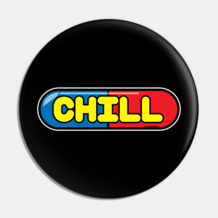 Chill Pill Pin