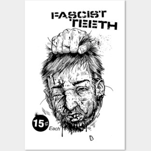 FASCIST TEETH Posters and Art