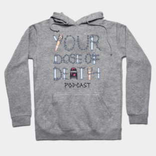 Your Dose of Death Logo Hoodie