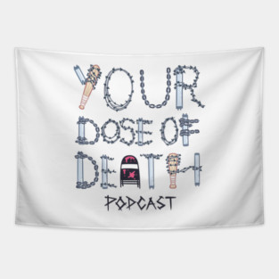 Your Dose of Death Logo Tapestry