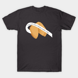 Fortune Cookie T-Shirt T-Shirt