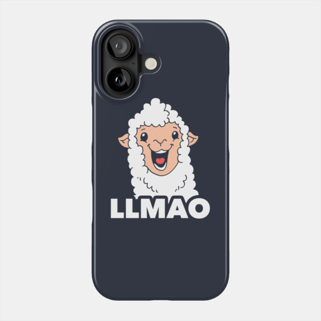 Llmao Phone Case by dumbshirts