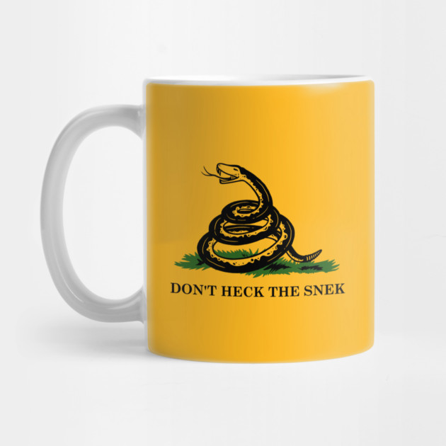 Don't Heck The Snek by dumbshirts