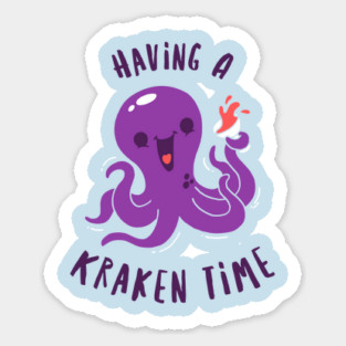 Having A Kraken Time Sticker