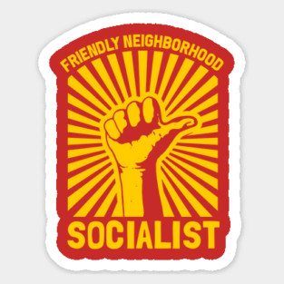Friendly Neighborhood Socialist Magnet