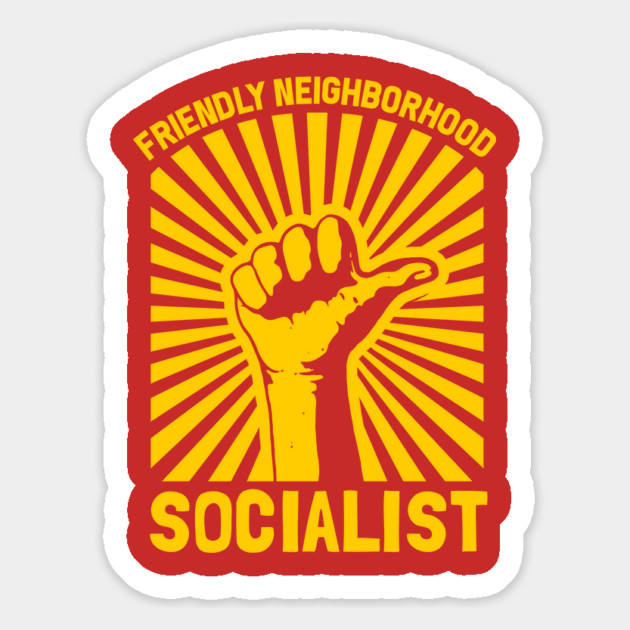 Friendly Neighborhood Socialist Magnet by dumbshirts