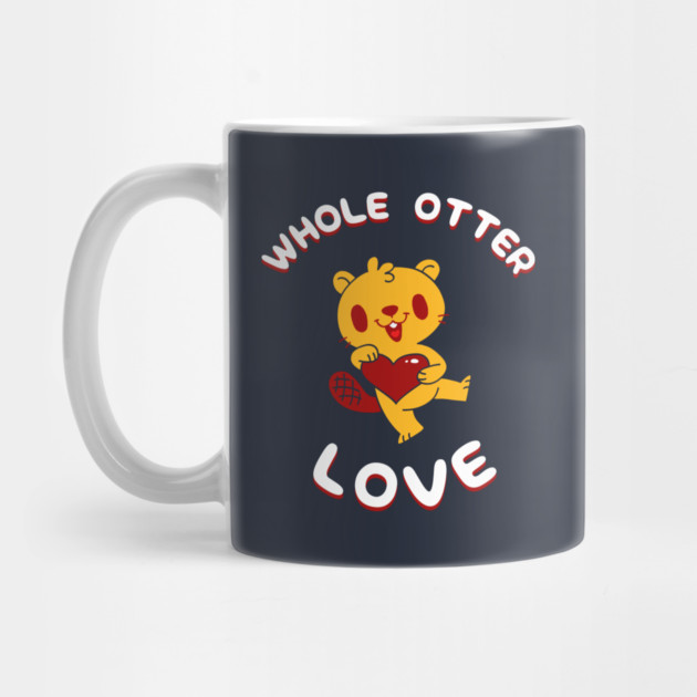 Whole Otter Love by dumbshirts