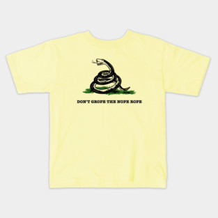 Don't Grope The Nope Rope Kids T-Shirt