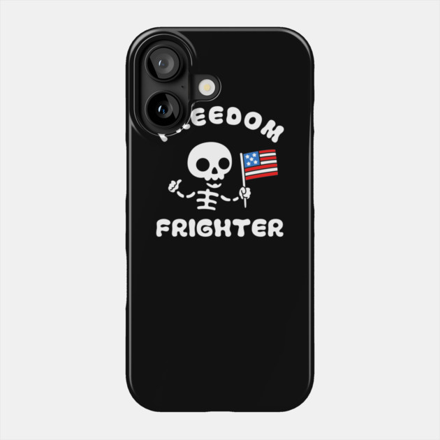 Freedom Frighter Phone Case by dumbshirts