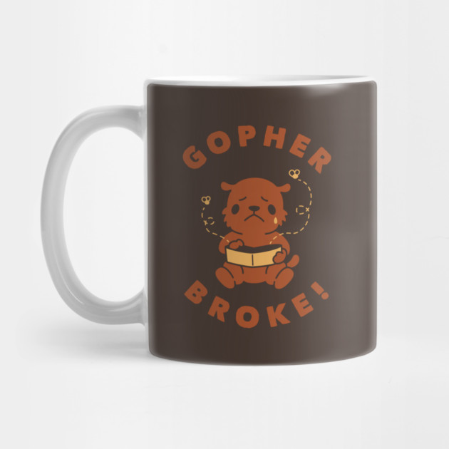 Gopher Broke by dumbshirts