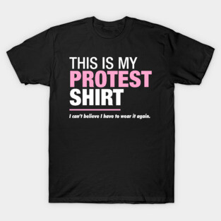 Womens March Protest Shirt T-Shirt