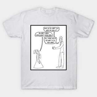 What do you want to be when you grow up? T-Shirt