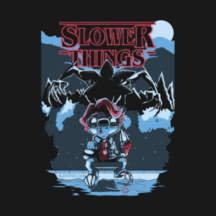 Slower Things T-Shirt