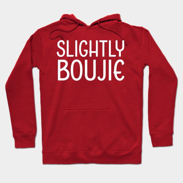 Slightly Boujie, Black Girl, black Woman, Black Lives Matter Hoodie by UrbanLifeApparel