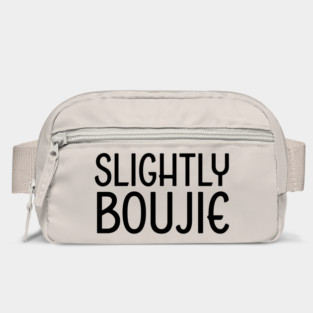 Slightly Boujie, Black Girl, black Woman, Black Lives Matter Bag