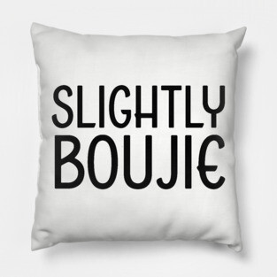 Slightly Boujie, Black Girl, black Woman, Black Lives Matter Pillow