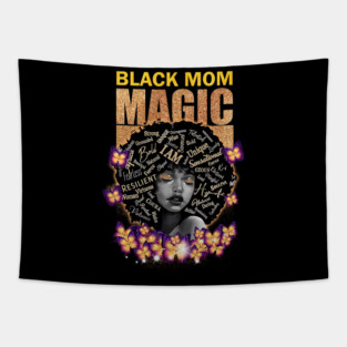 Black Mom Magic, Black Mom, Black Girl Magic Tapestry