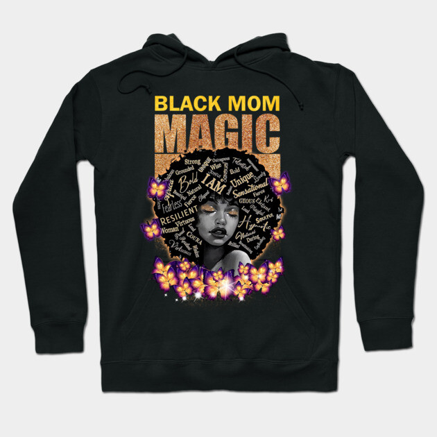 Black Mom Magic, Black Mom, Black Girl Magic Hoodie by UrbanLifeApparel