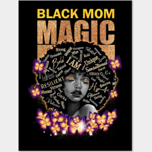 Black Mom Magic, Black Mom, Black Girl Magic Posters and Art