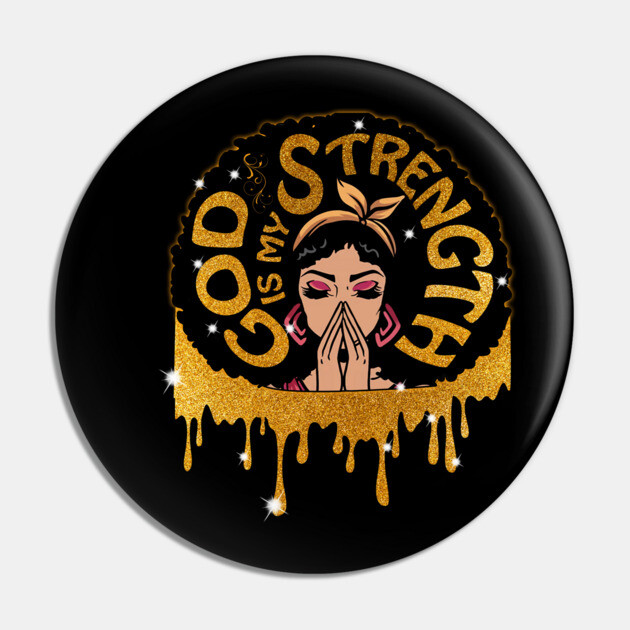 Good is my Strength, Black Girl Magic, Black Woman, Black Moms Matter Pin by UrbanLifeApparel