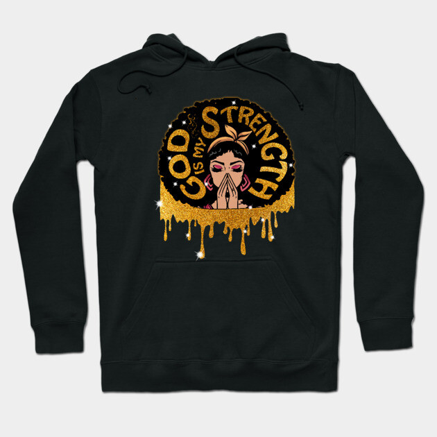 Good is my Strength, Black Girl Magic, Black Woman, Black Moms Matter Hoodie by UrbanLifeApparel