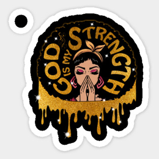Good is my Strength, Black Girl Magic, Black Woman, Black Moms Matter Magnet