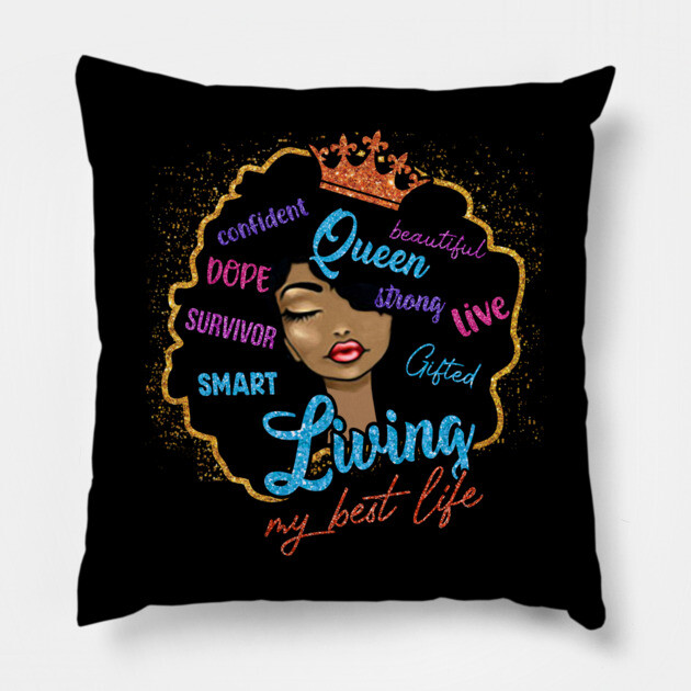 Living my best life, Black Girl Magic, Black Woman Pillow by UrbanLifeApparel