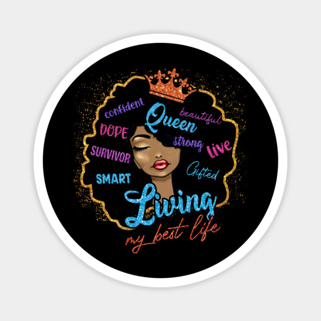Living my best life, Black Girl Magic, Black Woman Magnet by UrbanLifeApparel