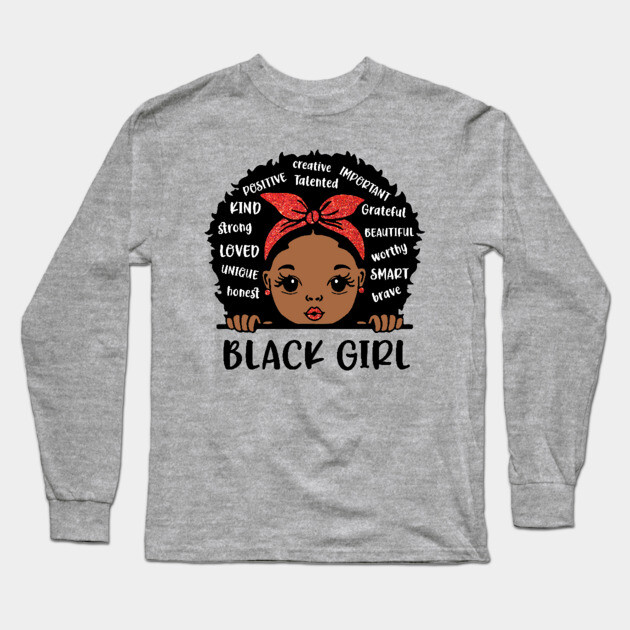 Black Girl, Black Girl Magic, African American Girl Long Sleeve T-Shirt by UrbanLifeApparel