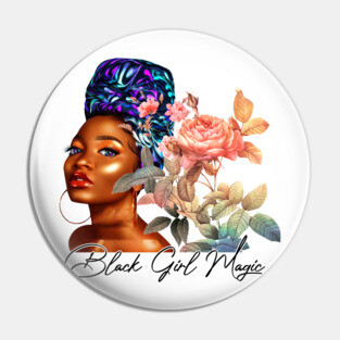 Black Girl Magic, Beautiful Black Woman, African American Woman Pin