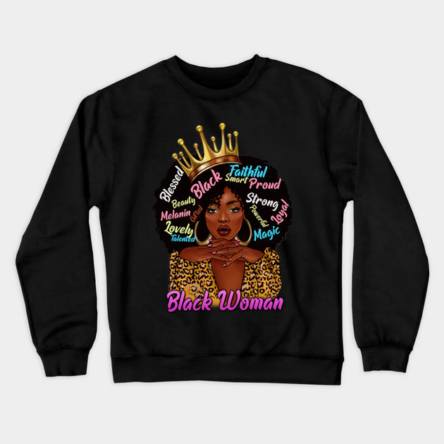 Black Woman, African American Woman, Black Mom Magic, Black Girl Magic Crewneck Sweatshirt by UrbanLifeApparel