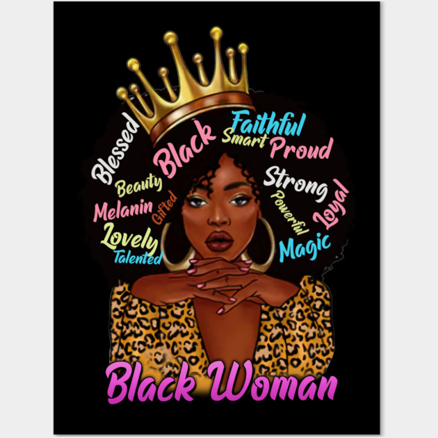 Black Woman, African American Woman, Black Mom Magic, Black Girl Magic Wall Art by UrbanLifeApparel