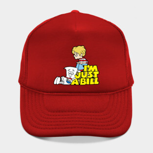 I'm Just A Bill Hat