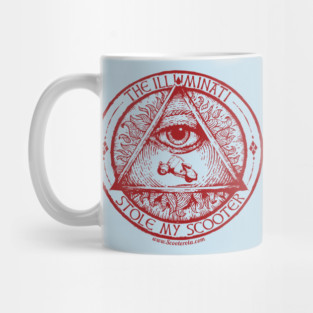 The Illuminati Stole My Scooter Mug