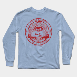 The Illuminati Stole My Scooter Long Sleeve T-Shirt