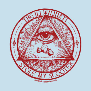 The Illuminati Stole My Scooter T-Shirt