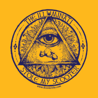 The Illuminati Stole My Scooter BLUE ink T-Shirt