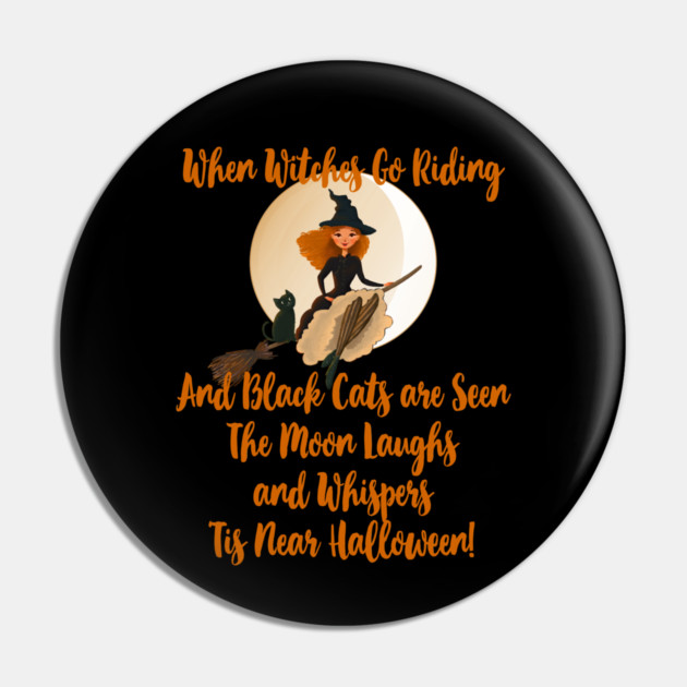 When Witches Go Riding and Black Cats are Seen Pin by Cheeky Witch