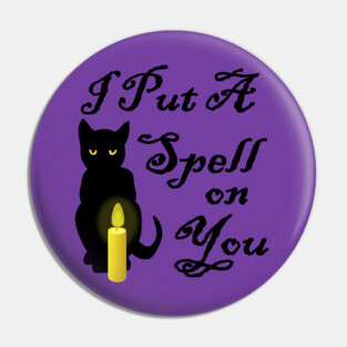 I Put A Spell On You Cheeky Witch Pin