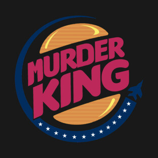 MURDER KING T-Shirt